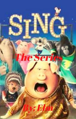 Sing: The Series