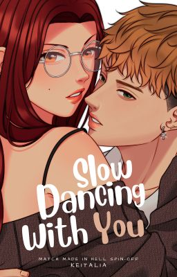 Slow Dancing With You | ✓