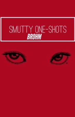 Smutty One-Shots
