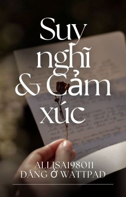 [Snamione] Suy nghĩ và Cảm xúc