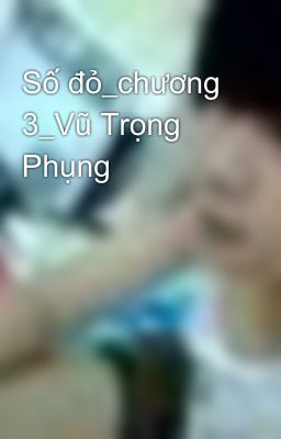 Số đỏ_chương 3_Vũ Trọng Phụng