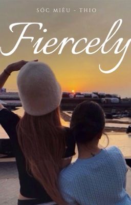 [Sóc Miêu] Fiercely
