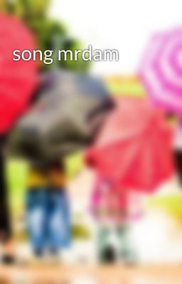 song mrdam