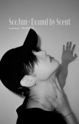 SooJun // Bound by Scent