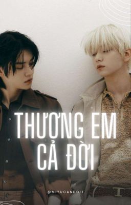 [Soojun - Chuyển ver] Thương em cả đời