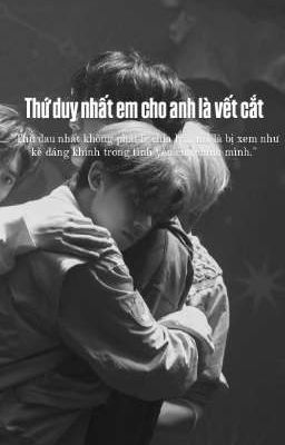 [ Soojun ] Thứ duy nhất em cho anh là vết cắt 