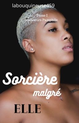 Sorcière malgré elle [En Correction]
