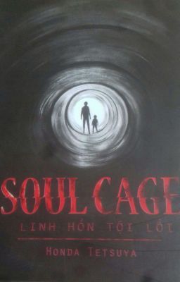 Soul Cage - Linh Hồn Tội Lỗi