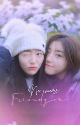 [SoXinz] No more Friendzone