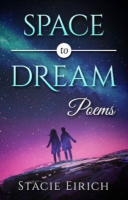 Space to Dream: Poems