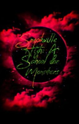 Spookville High: A School for Monsters (ON HOLD)