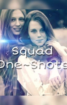 Squad One-Shots 