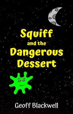Squiff and the Dangerous Dessert