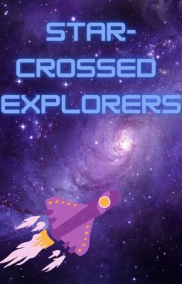 Star-Crossed Explorers
