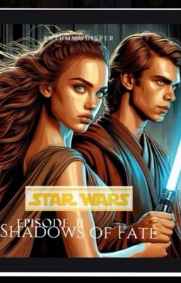 STAR WARS- SHADOWS OF FATE TRILOGY