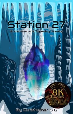 Station 27 (A Starweaver's Tapestry Novella) - ONC '24