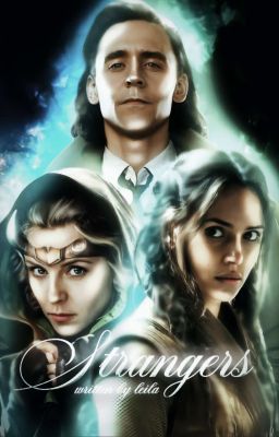 STRANGERS ✹ loki laufeyson