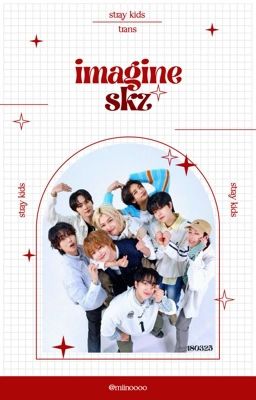 stray kids ; trans ; imagine skz