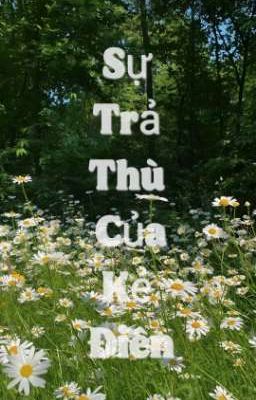 Sự Trả Thù Của Kẻ Điên