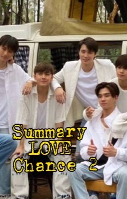 Summary Love by Chance 2. ( Tóm Tắt Lbc2)