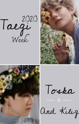 [Taegi Week 2020] Toska And Kilig.