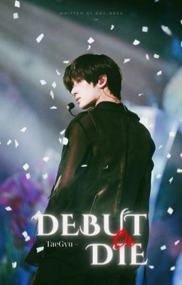 Taegyu | Debut Or Die