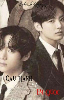 taekook | cậu Hanh và em Quốc