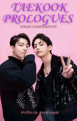 Taekook Prologues