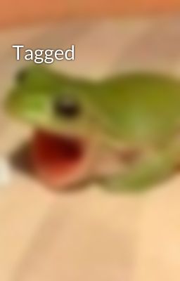 Tagged