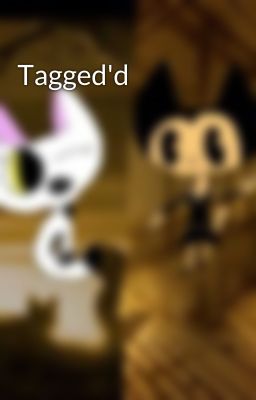 Tagged'd