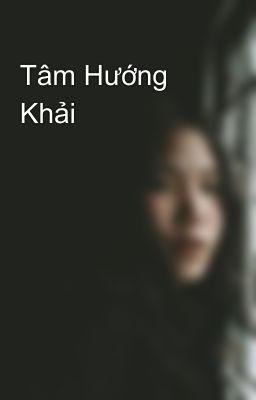 Tâm Hướng Khải 