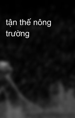 tận thế nông trường