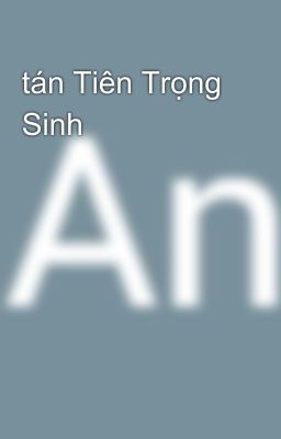 tán Tiên Trọng Sinh