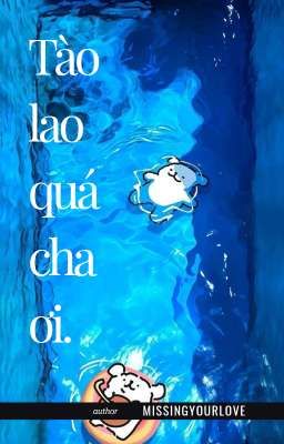 tào lao quá cha ơi. ; choran