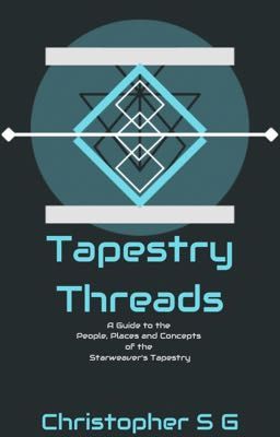 Tapestry Threads: A Starweaver's Tapestry Guide