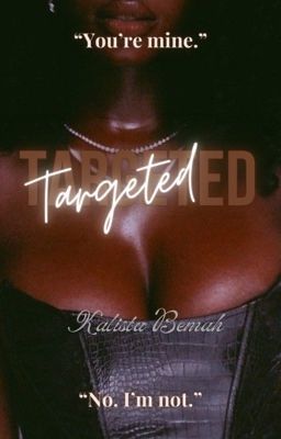 Targeted [EDITING...]