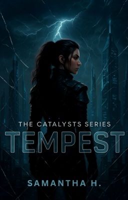 TEMPEST || The Catalysts Series, #4