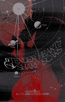 TENDER HEARTS & SHARP SCARS ━━ love and deepspace au