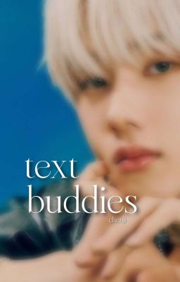 text buddies. chenji