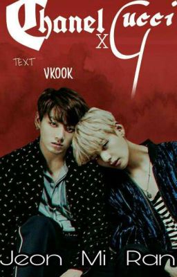 [TEXT VKOOK] Chanel X Gucci 