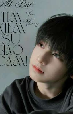 [TF Gia tộc F4] (all Bác ) Xuyên không tìm kiếm sự hảo cảm 