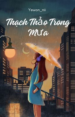 Thạch Thảo Trong Mưa
