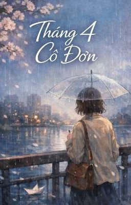 Tháng 4 cô đơn 