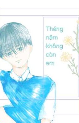 Tháng năm không còn em