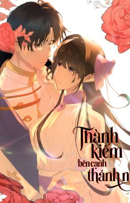 Thanh kiếm bên cạnh thánh nữ 