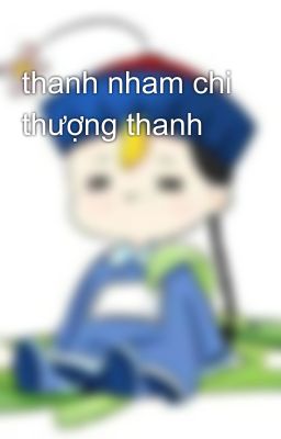 thanh nham chi thượng thanh