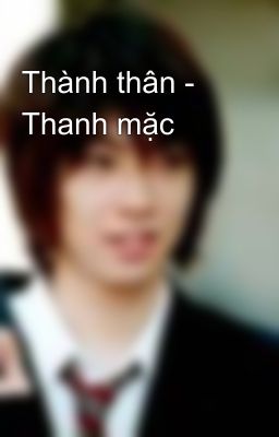 Thành thân - Thanh mặc