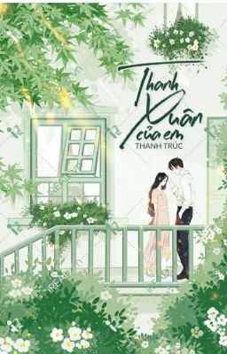 Thanh Xuân Của Em