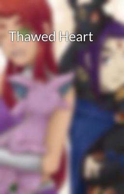 Thawed Heart