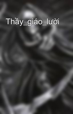 Thầy_giáo_lười